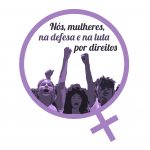 Projeto “Nós, mulheres, na defesa e na luta por direitos” presente no 8 de Março