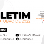 Boletim Jubileu Sul Brasil – Outubro/2022