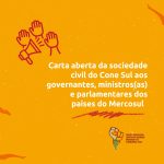 Frente Brasileira Conta o Acordo UE-Mercosul divulga Carta Aberta da Sociedade Civil do Cone Sul aos Governantes