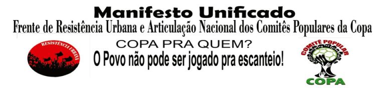Read more about the article Manifesto Unificado: COPA PRA QUEM? O Povo não pode ser jogado pra escanteio!