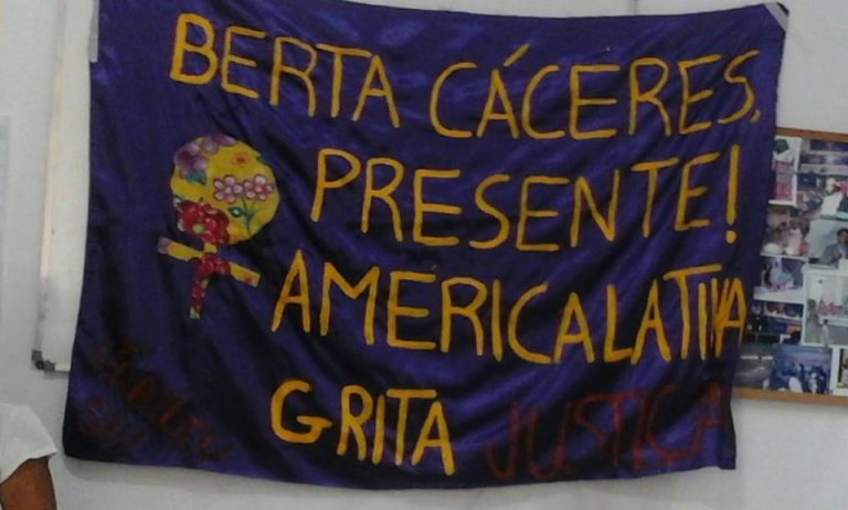 Read more about the article Berta Cáceres Vive! Luta que segue na América Latina: nossos corpos, nossos territórios!