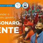 Análise de conjuntura: Para esconder o caos em seu governo, Bolsonaro mente