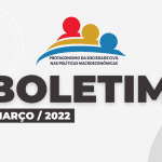 Boletim março/2022 – Protagonismo da Sociedade Civil nas Políticas Macroeconômicas
