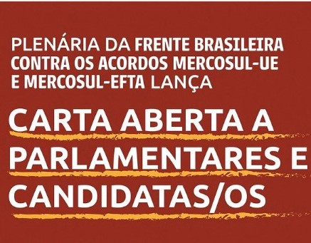 Leia mais sobre o artigo Frente Contra os Acordos Mercosul-União Europeia e Mercosul-EFTA publica carta aberta ao Legislativo e Executivo