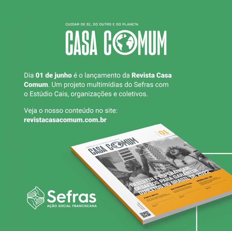 Read more about the article Sefras, entidade membro da Rede Jubileu Sul, lança revista Casa Comum
