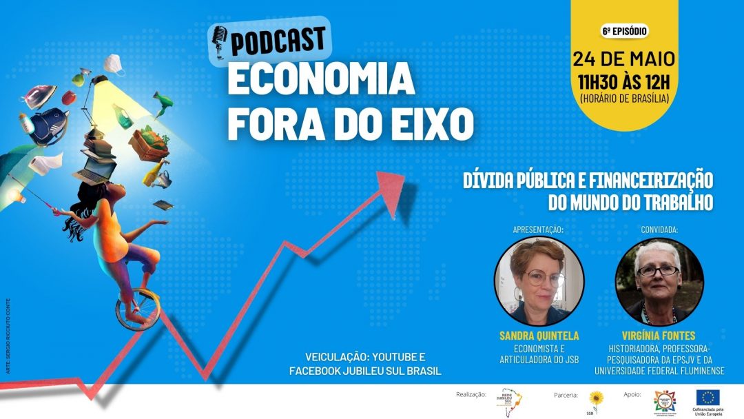 Read more about the article Relação entre financeirização do trabalho e dívida pública será discutida no sexto episódio do podcast Economia Fora do Eixo
