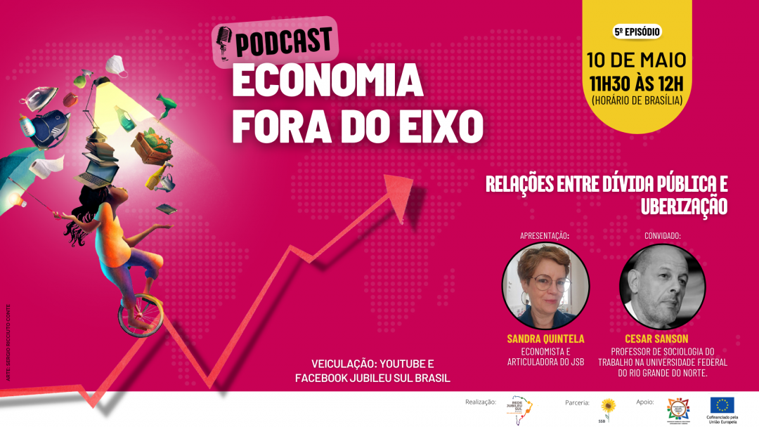 Leia mais sobre o artigo Quinto episódio do podcast Economia Fora do Eixo abordará uberização do trabalho e dívida pública