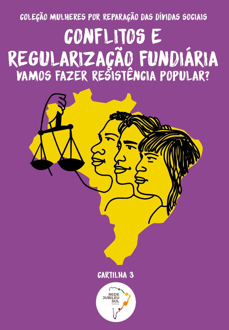 Read more about the article Cartilha 3: Conflitos e regularização fundiária: vamos fazer a resistência popular? (2ª Edição)