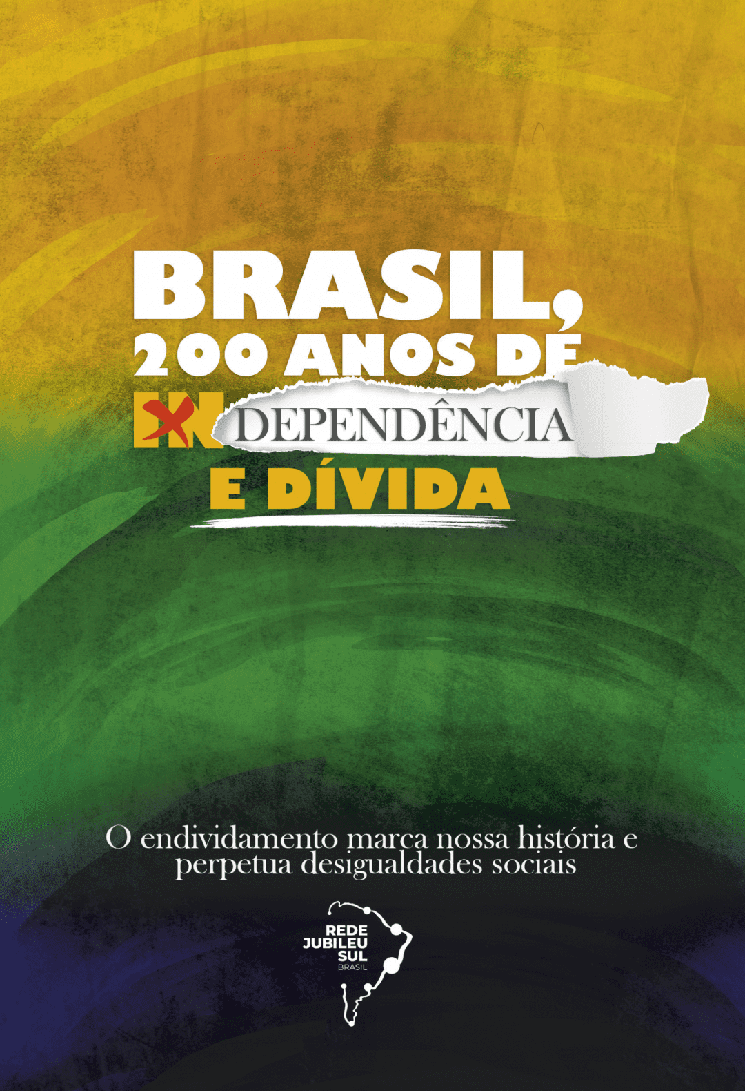 Leia mais sobre o artigo Brasil, 200 anos de (in)dependência e dívida