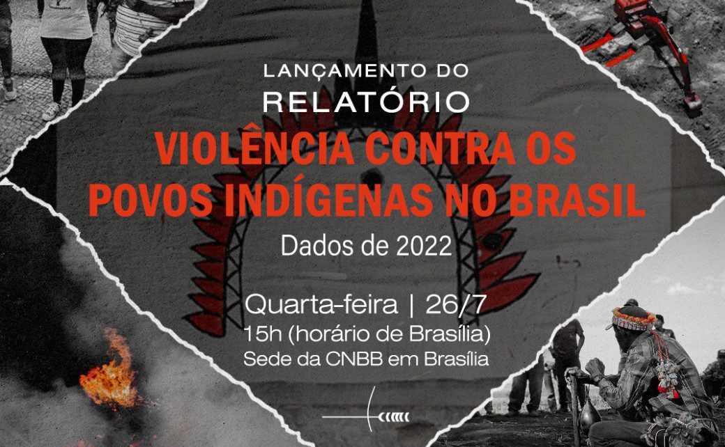 Read more about the article Cimi lança Relatório de Violência contra povos indígenas no Brasil com dados de 2022