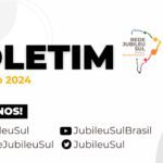 Boletim Jubileu Sul Brasil – Fevereiro 2024