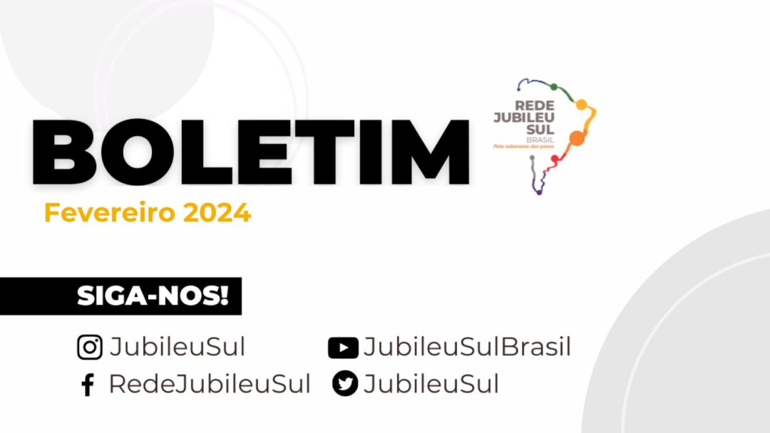 Leia mais sobre o artigo Boletim Jubileu Sul Brasil – Fevereiro 2024