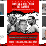 Campanha contra a Violência no Campo lança cartaz e lembra mártires da luta por terra e território